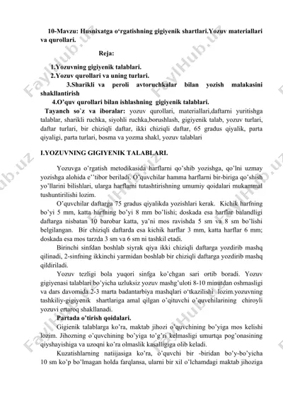 husnixatga o‘rgatishning gigiyenik shartlari.yozuv materiallari va qurollari — DOCX