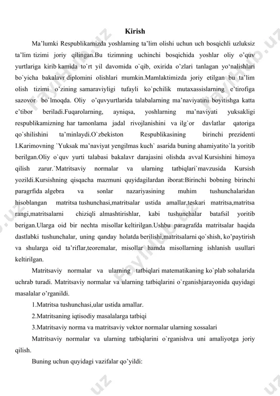 yidagi masalalar o’rganildi. 1.matritsa tushunchasi,ular ustida amallar. 2.matritsaning iqtisodiy masalalarga tatbiqi 3.matritsaviy norma va matritsaviy vektor normalar ularning xossalari matritsaviy normalar va ularning tatbiqlarini o`rganishva uni amaliyotga joriy qilish. buning uchun quyidagi vazifalar qo’yildi: 1) matritsaviy normalar va ularning tatbiqlarini o`rganishva ularni misolarda tahlil qilish. 2) teskari matritsani hisoblashdagi xatolik va chiziqli tenglamalar sistemasini yechish kursishi to`liqo`rganilgan. matritsalar ustida amallar, norma,matritsaviy norma,vektor normalari... : matritsaviy normalar va ularning tatbiqlar. kursishi referativ xarakterga ega. olingan asosiy natijalar: bir nechta adabiyotlardan mavzuga oid ma’lumotlar to`plangan, ular misollar bilan boyitilgan. chiziqli algebra, matematik analiz va funksional analiz usullaridan foydalanildi. kirish, ikkita bob,yettita paragraf, xulosa, foydalanilgan adabiyotlar ro’yxatidan iborat to`lib, i -bob to`rtparagrafdan iborat to`libunda boshlang’ich tushunchalar, matritsa tushunchasi,matritsalar ustida amallar,teskari matritsa,matritsa rangi,matritsalarni chiziqli almashtirishlar, kabi tushunchalar batafsil yoritib berigan. kurs ishining ii -bob uchta paragrafdan iborat to`lib, unda asosiy qism, norma tushunchasi,matritsaviy norma,matritsaviy vektor normalarini o`rganishva ularni misollarda tahlil qilish, teskari matritsani hisoblashdagi …