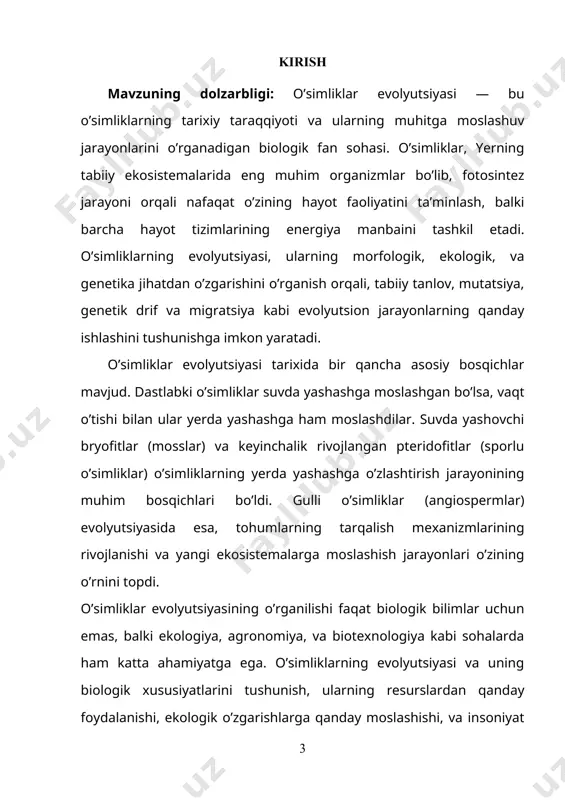 iy biologiyada o’simliklar evolyutsiyasini o’rganish uchun bir nechta ilmiy usullar qo’llaniladi. bular orasida genetik, morfologik va ekologik tahlillar, shuningdek, molekulyar genetik tadqiqotlar ham mavjud. molekulyar biologiya va genomika sohalaridagi yutuqlar, o’simliklarning evolyutsion tarixini yanada aniqlash imkoniyatini yaratdi. hozirgi kunda o’simliklar evolyutsiyasini o’rganishda genetik ma’lumotlarga tayanish, ularning genetik tarkibini va evolyutsion aloqalarini chuqurroq tushunishga yordam bermoqda. bu ilmiy yondashuvlar, o’simliklarning kelajakda qanday evolyutsion yo’nalishlarda rivojlanishi haqida ham bashoratlar qilishga imkon beradi. o’simliklar evolyutsiyasining o’rganilishi, shuningdek, insoniyat uchun amaliy ahamiyatga ega. misol uchun, o’simliklarning genetik o’zgarishlari va ulardagi ixtiyoriy mutatsiyalar, qishloq xo’jaligi va agronomiyada yangi va yuqori hosildor o’simlik turlarini yaratishda qo’llaniladi. shu bilan birga, o’simliklarning ekologik muvozanatni saqlashdagi o’rni, yer yuzidagi barcha hayot tizimlarining barqarorligi uchun muhim hisoblanadi. o’simliklar evolyutsiyasi va uning ekologik ahamiyati, nafaqat tabiiy resurslarni boshqarish, balki o’zgaruvchan iqlim sharoitida insoniyatning yashash darajasini oshirishda ham katta rol o’ynaydi. ushbu kurs ishining asosiy maqsadi, o’simliklar evolyutsiyasini batafsil tahlil qilib, uning …