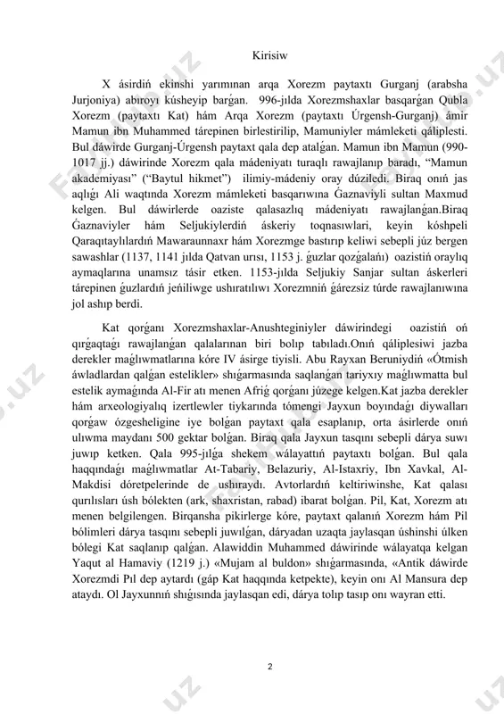 500 gektar bolǵan. biraq qala jayxun tasqını sebepli dárya suwı juwıp ketken. qala 995-jılǵa shekem wálayattıń paytaxtı bolǵan. bul qala haqqındaǵı maǵlıwmatlar at-tabariy, belazuriy, al-istaxriy, ibn xavkal, al-makdisi dóretpelerinde de ushıraydı. avtorlardıń keltiriwinshe, kat qalası qurılısları úsh bólekten (ark, shaxristan, rabad) ibarat bolǵan. pil, kat, xorezm atı menen belgilengen. birqansha pikirlerge kóre, paytaxt qalanıń xorezm hám pil bólimleri dárya tasqını sebepli juwılǵan, dáryadan uzaqta jaylasqan úshinshi úlken bólegi kat saqlanıp qalǵan. alawiddin muhammed dáwirinde wálayatqa kelgan yaqut al hamaviy (1219 j.) «mujam al buldon» shıǵarmasında, «antik dáwirde xorezmdi pıl dep aytardı (gáp kat haqqında ketpekte), keyin onı al mansura dep ataydı. ol jayxunnıń shıǵısında jaylasqan edi, dárya tolıp tasıp onı wayran etti. xorezimninń erte orta asirler arxologiyaliq estelikleri qala madeniyati. qiyat qalasi hazirgi beruniy rayoninda jaylasqan bolip bul estelik boyinsha izertlewler boyinsha eramizdiń iii asirinde afriǵiyler ham kushanlar ortasinda ulken soqiliǵisiw kelip shiǵadi ham anushteginlerdiń jeńisi menen juwmaqlanadi bul qala …