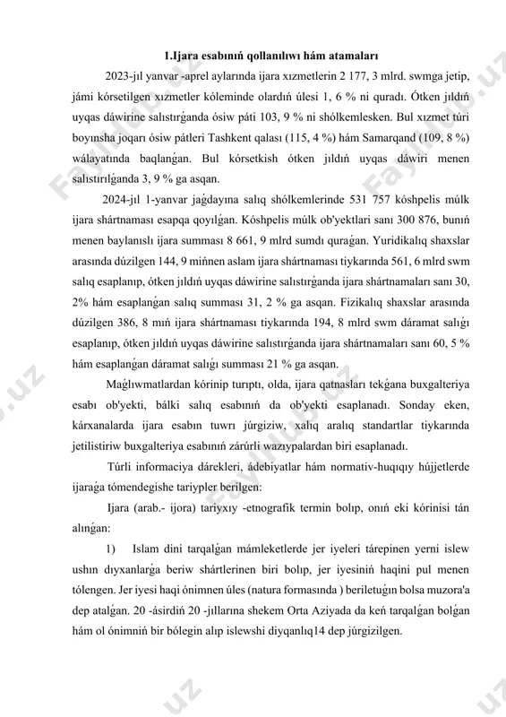 ónimnen úles (natura formasında ) beriletuǵın bolsa muzora'a dep atalǵan. 20 -ásirdiń 20 -jıllarına shekem orta aziyada da keń tarqalǵan bolǵan hám ol ónimniń bir bólegin alıp islewshi diyqanlıq14 dep júrgizilgen. 2) mol-mulkni jallaw hám odan paydalanıw boyınsha shártnama. oǵan kóre, bir tárep (ijara beretuǵın ) ekinshi tárep (ijara alıwshı ) ga málim tólew, yaǵnıy ijara haqi ornına buyım-mulkni waqtınsha paydalanıw ushın beredi. ijara haqi buyım-múlktiń ma`nisi hám keltiretuǵın tabısına baylanıslı bolıp, óz-ara shártlesiw menen belgilenedi. ijarashi ayırım fizikalıq shaxs, yuridikalıq shaxs hám hátte mámleket bolıwı múmkin. miynet toparları óz kárxanalarınan, kárxanalar bolsa bir-birinen ijara shártnamasına qaray tiykarǵı islep shıǵarıw hám óndirislik emes quralların málim múddetke nızam hújjetlerinde qadaǵan etilmegen xızmetlerde nátiyjeli paydalanıw hám qosımsha dáramatqa erisiw maqsetinde aladı. 15 islam yuristliginde ijara termini eki qıylı ámeliyat ushın qollanıladı. birinshisi bir kisin xızmet haqi tólew tiykarında jumısqa jallaw ámeliyatı bolıp tabıladı. jumıs beretuǵın mustajir, jalshı bolsa ajir dep ataladı. eger …