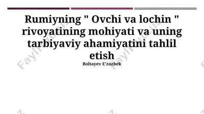 rumiyning "ovchi va laylak" rivoyati — PPTX