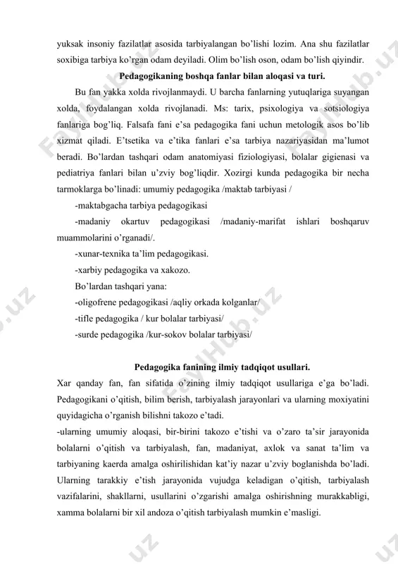 ozo e’tadi. -ularning umumiy aloqasi, bir-birini takozo e’tishi va o’zaro ta’sir jarayonida bolalarni o’qitish va tarbiyalash, fan, madaniyat, axlok va sanat ta’lim va tarbiyaning kaerda amalga oshirilishidan kat’iy nazar u’zviy boglanishda bo’ladi. ularning tarakkiy e’tish jarayonida vujudga keladigan o’qitish, tarbiyalash vazifalarini, shakllarni, usullarini o’zgarishi amalga oshirishning murakkabligi, xamma bolalarni bir xil andoza o’qitish tarbiyalash mumkin e’masligi. -bolalar o’sishida ularning o’ziga xos xususiyatlarini xisobga olish, aqliy va xulkiy faoliyat, so’z va ish birligi mezonlariga tayanish. -bolalar kamolatiga ta’sir qiluvchi an’ana, urf odatlar ularning o’rtasidagi tafovutlarni bilish, aniqlash asosida yaxshi bilan yomonni, e’sqilik bilan yangilik, jamoa o’rtasida yuz beradigan nizolarni xisobga olish o’zaro tanqid va xakozo. -falsafiy kategoriyalar xodisa va moxiyat, sabab va natija, zarurat va tasodif, mazmun va shakl, imkoniyat va xakkoniyat, tarixiy va mantikiy, umumiy va xususiy kabilarni bilish va ularni pedagogika nuktai nazaridan talkin qila bilish va xakozo. xozirgacha mavjud va ishlab chiqarilgan quyidagi ilmiy tadqiqot usullari mavjud 1.kuzatish …