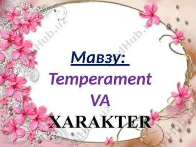 temperament va xarakter — PPTX