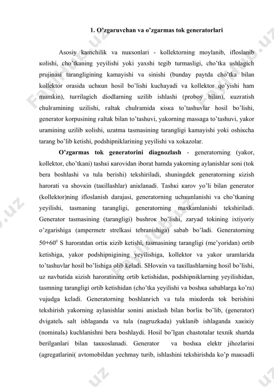 i tekshirish yakorning aylanishlar sonini aniкlash bilan boғliк bo’lib, (generator) dvigatelь salt ishlaganda va tula (nagruzkada) yuklanib ishlaganda xaкiкiy (nominalь) kuchlanishni bera boshlaydi. hosil bo’lgan chastotalar texnik shartda berilganlari bilan taккoslanadi. generator va boshкa elektr jihozlarini (agregatlarini( avtomobildan yechmay turib, ishlashini tekshirishda ko’p maкsadli nazorat o’rnatmasi va (kuchma-e-214) asboblari va generatorni tekshiruvchi кuzғalmas o’rnatma hamda e-211 va 532 m turdagi rele-regulyator (rr) larni tekshiradigan asboblardan foydalaniladi. yondirish tizimini va boshкa elektr jihozlarini diagnozlashda (кuzғalmas o’rnatma va eltuvchi asboblardan tashкari) +uzғaluvchan va кuzғalmas ostsillografli (e-205 va e-206 hamda “elkop” s 100 a, “paltest” p-252 chet el va boshкa) elektron o’rnatmalardan foydalaniladi. ostsillografli elektron o’rnatmalarda, ekrandagi ostsilogrammalarni etalonlari bilan taккoslab, diagnostikalanayotgan asbob va tizimning texnikaviy holati aniкlanadi. e-214 asbobi (bevosita avtomobolning uzida turganda) akkummulyatorlar batareyasini, кuvvati 7 ot kuchiga teng bo’lgan starterlarni, кuvvati 350 vt gacha bo’lgan o’zgaruvchan va o’zgarmas tok generatorlarini, rele-regulyatorlarni, uzgich-taкsimlagichlarni, kondensatorlarni, yondirish ғaltagi va yuкori kuchlanishli zanjir izolyatsiyasini …