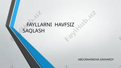 fayllarni havfsiz saqlash — PPTX