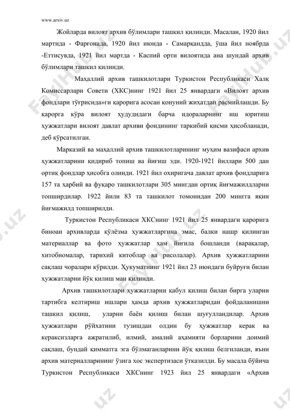 лат ташкилотлари унинг рухсатисиз архив ҳужжатларини йўқ қилиш ҳуқуқига эга эмас эди. архив ходимлари ҳужжатларни йўқ қилишга жуда эҳтиёткорлик билан ёндашишарди. ядаф таркибидаги архив ҳужжатлари экспертиза қилиниб, доимий сақлаш учун ажратилган ҳужжатлар тартибга солинди ва рўйхатлаш-тирилди. 1920-1922 йилларда ядафда 150 мингга яқин ҳужжатлар рўйхатга олинган. 1924 йилга келиб бутун сақланаётган архив материалларининг учдан бир қисми тартибга солинган эди. архив ҳужжатларини тартибга солиш улардан илмий ва амалий мақсадда фойдаланиш имконини берди. архивнинг илмий ходимлари бир неча илмий ишлар тайёрлашди. масалан, а.а. галперин «1918 йил мартда колесовнинг бухорога юриши» асарини ёзган эди. архив ташкилотлари архив ҳужжатлари кўргазмаларини ташкил қилди, идораларга маълумотномалар берди, ҳужжатлардан қироатхоналар орқали фойдаланишни ташкил қилди. 1920-1924 йилларда методик қўлланмалар ҳам ёзилди. масалан, архив фондларини баён қилиш, ташкилотларда жорий архивлар ишларини олиб бориш тартиби, жорий архивларни назорат қилиш ва ҳисобга олиш, ҳужжатларни ажратиш ва йўқ қилиш тўғрисида йўриқномалар тузилди. туркистон республикаси архивларининг бу ишлари архив назарияси ва амалиётига муҳим ва …