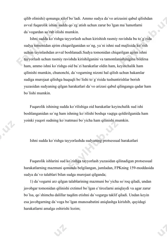 zarur bo`lsa, qo`shimcha dalillar taqdim etishni da`vogarga taklif qiladi. undan keyin esa javobgarning da`voga bo`lgan munosabatini aniqlashga kirishib, quyidagi harakatlarni amalga oshirishi lozim; 2) zarur bo`lgan hollarda javobgarni chaqiradi, ishning holatlari bo`yicha uni so`roq qiladi, uning da`voga qarshi qanday e`tirozlari qanday dalillar bilan isbotlanishi mumkinligini aniqlaydi, shuningdek unga da`vogarning talablarini tan olish yoxud qarshi talablar taqdim etish huquqiga ega ekanligini tushuntiradi, alohida murakkab ishlar bo`yicha esa, ish yuzasidan javobgarga yozma bayonotlar taqdim etishni tushuntiradi. bulardan tashqari ishni sudda ko`rishga tayyorlash bo`yicha yana boshqa fpkning 160-moddasida belgilangan harakatlarni bajaradi, jumladan: 1. ishga uchinchi shaxsning jalb etilishi yoki kirishishi to`g`risidagi masalani hal qiladi va ishda ishtirok etishga yo`l qo`yilgan uchinchi shaxslarni shu 159-moddaga muvofiq so`roq qiladi;1 2. ishni ko`rishda vakillarning qatnashishi masalasini hal etadi; 3. ishda prokurorning ishtiroki masalasini va tegishli davlat boshqaruv idoralarini protsessda qatnashishga jalb etish masalasini hal qiladi; 4. ishda qatnashishga jalb qilinmagan tashkilot yoki ayrim fuqaroning ishning oqibatidan …