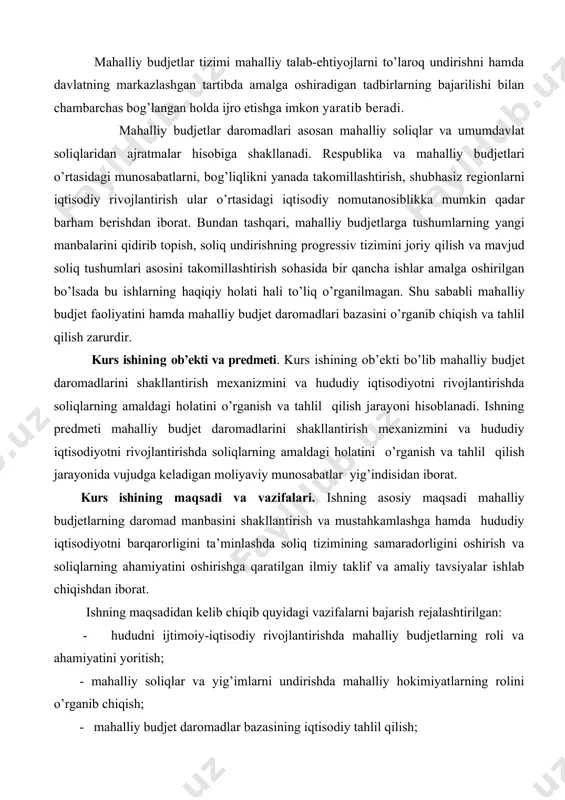 llashtirish yo’llarini yoritish va boshqalar. 1. hududni ijtimoiy-iqtisodiy rivojlantirishda mahalliy budjetlarning roli va ahamiyati o’zbekiston respublikasida ijtimoiy – iqtisodiy islohotlar yanada chuqurlashgan davrda, ijtimoiy hayotimizning barcha sohalarida bo’lgani kabi moliya, budjet sohasida ham chuqur o’zgarishlarni amalga oshirish hozirgi kunning asosiy talabidir. o’zbekiston demokratik davlat qurishni o’z oldiga vazifa qilib qo’yar ekan, bunda davlat budjetini shakllantirish muhim o’rin tutadi. iqtisodiyotda bozor munosabatlari asta - sekinlik bilan shakllanib va rivojlanib borayotgan bir paytda davlatning doimiy vazifalarini bajarishi uchun markazlashgan moliyaviy mablag’larga ega bo’lish zaruriyati kuchayib boradi. demokratik davlat tuzilishining muhim tarkibiy qismi mahalliy davlat boshqaruv organlari va ularning faoliyati hisoblanadi. mahalliy davlat boshqaruv organlari o’zlariga yuklatilgan vazifalarni bajarish uchun, muayyan mulk va moliya - budjet huquqiga ega bo’lishi shart. mahalliy hokimiyat idoralari hokimlar, xalq deputatlari kengashlari o’z vakolatlari doirasida davlat moliya faoliyatini amalga oshiradilar. hududiy davlat boshqaruv organlari moliyaviy tizimining asosiy tarkibiy qismi - bu mahalliy budjet hisoblanadi. “mahalliy davlat hokimiyat idoralari …