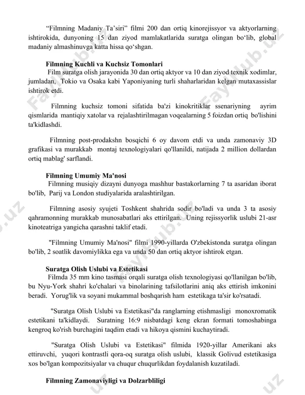 abi yaponiyaning turli shaharlaridan kelgan mutaxassislar ishtirok etdi. filmning kuchsiz tomoni sifatida ba'zi kinokritiklar ssenariyning ayrim qismlarida mantiqiy xatolar va rejalashtirilmagan voqealarning 5 foizdan ortiq bo'lishini ta'kidlashdi. filmning post-prodakshn bosqichi 6 oy davom etdi va unda zamonaviy 3d grafikasi va murakkab montaj texnologiyalari qo'llanildi, natijada 2 million dollardan ortiq mablag' sarflandi. filmning umumiy ma'nosi filmning musiqiy dizayni dunyoga mashhur bastakorlarning 7 ta asaridan iborat bo'lib, parij va london studiyalarida aralashtirilgan. filmning asosiy syujeti toshkent shahrida sodir bo'ladi va unda 3 ta asosiy qahramonning murakkab munosabatlari aks ettirilgan. uning rejissyorlik uslubi 21-asr kinoteatriga yangicha qarashni taklif etadi. "filmning umumiy ma'nosi" filmi 1990-yillarda o'zbekistonda suratga olingan bo'lib, 2 soatlik davomiylikka ega va unda 50 dan ortiq aktyor ishtirok etgan. suratga olish uslubi va estetikasi filmda 35 mm kino tasmasi orqali suratga olish texnologiyasi qo'llanilgan bo'lib, bu nyu-york shahri ko'chalari va binolarining tafsilotlarini aniq aks ettirish imkonini beradi. yorug'lik va soyani mukammal boshqarish …