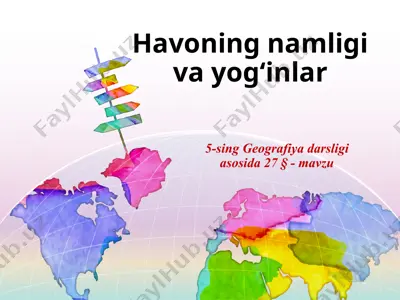 havoning namligi va yog‘inlar 5 -sinf — PPTX