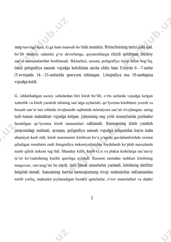 dan boshlanadi. ikkinchisi, asosan, poligrafiya rivoji bilan bogʻliq, lekin poligrafiya sanoati vujudga kelishidan ancha oldin ham xitoyda 6—7-asrlar (yevropada 14—15-asrlar)da gravyura ishlangan. litografiya esa 19-asrdagina vujudga keldi. g. ishlatiladigan asosiy sohalardan biri kitob boʻlib, oʻrta asrlarda vujudga kelgan xattotlik va kitob yaratish ishining sanʼatga aylanishi, qoʻlyozma kitoblarni yozish va bezash sanʼat turi sifatida rivojlanishi oqibatida miniatyura sanʼati rivojlangan, uning turli-tuman maktablari vujudga kelgan. jahonning eng yirik muzeylarida jozibador bezatilgan qoʻlyozma kitob namunalari saklanadi. rassomning kitob yaratish jarayonidagi mehnati, ayniqsa, poligrafiya sanoati vujudga kelganidan keyin katta ahamiyat kasb etdi, kitob mazmunini kitobxon koʻz oʻngida gavdalantirishda xizmat qiladigan rasmlarni endi fotografiya imkoniyatlaridan foydalanib koʻplab nusxalarda nashr qilish imkoni tugʻildi. shunday kilib, kitob g.si va plakat kishilarga maʼnaviy taʼsir koʻrsatishning kuchli quroliga aylandi. rassom rasmdan tashkari kitobning muqovasi, sarvaragʻini be-zaydi, turli bezak unsurlarini yaratadi, kitobning shriftini belgilab beradi. sanoatning barcha tarmoqlarining rivoji mahsulotlar reklamasidan tortib yorliq, mahsulot joylanadigan bezakli qutichalar, oʻrov materiallari va …