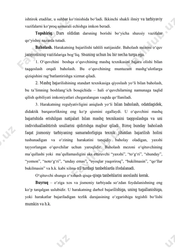 orqali baholash. bu o‘quvchining muntazam mashg‘ulotlarga qiziqishini rag‘batlantirishga xizmat qiladi. 2. mashq bajarilishining standart texnikasiga qiyoslash yo‘li bilan baholash, bu ta’limning boshlang‘ich bosqichida – hali o‘quvchilarning namunaga taqlid qilish qobiliyati imkoniyatlari chegaralangan vaqtda qo‘llaniladi. 3. harakatning regulyativligini aniqlash yo‘li bilan baholash, odatdagidek, didaktik barqarorlikning eng ko‘p qismini egallaydi. u o‘quvchini mashq bajarishida erishilgan natijalari bilan mashq texnikasini taqqoslashga va uni individuallashtirish usullarini qidirishga majbur qiladi. biroq bunday baholash faqat jismoniy tarbiyaning samaradorligiga texnik jihatdan bajarilish holini tushunadigan va o‘zining harakatini tanqidiy baholay oladigan, yaxshi tayyorlangan o‘quvchilar uchun yaroqlidir. baholash mezoni o‘qituvchining ma’qullashi yoki ma’qullamasligini aks ettiruvchi “yaxshi”, “to‘g‘ri”, “shunday”, “yomon”, “noto‘g‘ri”, “unday emas”, “oyoqlar yuqoriroq”, “bukilmasin”, “qo‘llar bukilmasin” va h.k. kabi xilma-xil turdagi tanbehlarda ifodalanadi. o‘qituvchi shunga o‘xshash qisqa-qisqa tanbehlarini asoslashi kerak. buyruq – o‘ziga xos va jismoniy tarbiyada so‘zdan foydalanishning eng ko‘p tarqalgan uslubidir. u harakatning darhol bajarilishiga, uning tugallanishiga, yoki harakatlar bajariladigan tezlik darajasining o‘zgarishiga tegishli bo‘lishi mumkin …