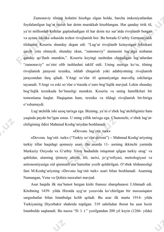 qohira nusxalari mavjud. asar haqida ilk ma’lumot bergan kishi fransuz sharqshunosi j.ahmadi edi. kitobning 1439- yilda hirotda uyg‘ur yozuvida ko‘chirilgan bir nusxasiqator sargushatlar bilan istanbulga kelib qoladi. bu asar ilk marta 1914- yilda turkiyaning diyorbakir shahrida topilgan. 319 sahifadan iborat bu asar hozir istanbulda saqlanadi. bu nusxa “d. l. t.” yozilgandan 200 yil keyin (1266- yilda) kotib muhammad ibn abu bakr ibn fotih al-soviy al-damashqiy tomonidan ko‘chirilgan. yevropalik kitob jalloblari qo‘liga o‘tib, vena saroy kutubxonasiga tushadi. qohira nusxasi 1896- yilda qohirada, namangan nusxasi 1913- yilda namanganda topilgan. «d. l. t.» uch tomdan iborat bo‘lib, 1915–17- yillarda istanbul shahrida nashr etilgan. shu nashr asosida k.brokkelman bu asarni 1928- yilda nemischa tarjimada nashr qildi. 1939- yilda anqarada basim atalay tarjimasida turk tilida bosildi. olim s.mutallibov devon tarjimasi ustida samarali ishlab, 1960–63- yillar davomida uch tomda o‘zbek tilida nashr qildi. m.koshg‘ariyning asari kirish va lug‘at qismdan iborat. kirish qismida muallif «devon»ning yaratilish sabablari, …