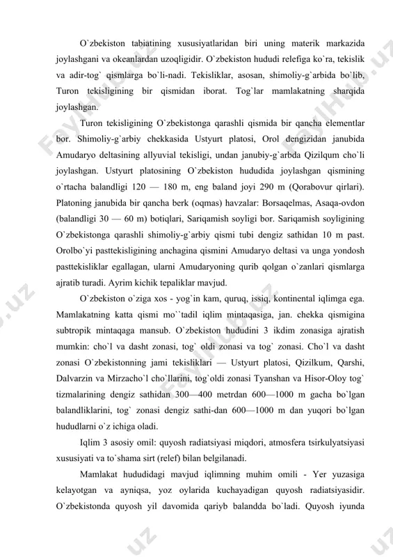 an va hisor-oloy tog` tizmalarining dengiz sathidan 300—400 metrdan 600—1000 m gacha bo`lgan balandliklarini, tog` zonasi dengiz sathi-dan 600—1000 m dan yuqori bo`lgan hududlarni o`z ichiga oladi. iqlim 3 asosiy omil: quyosh radiatsiyasi miqdori, atmosfera tsirkulyatsiyasi xususiyati va to`shama sirt (relef) bilan belgilanadi. mamlakat hududidagi mavjud iqlimning muhim omili - yer yuzasiga kelayotgan va ayniqsa, yoz oylarida kuchayadigan quyosh radiatsiyasidir. o`zbekistonda quyosh yil davomida qariyb balandda bo`ladi. quyosh iyunda ufqdan toshkentda 72°, termizda 76° gacha ko`tariladi. yozda kunduz 15 soat davom etadi, qishda esa 9 soatdan kam bo`lmaydi. quyosh baland ko`tarilganligi, bulut kam bo`lganligidan uzoq vaqtgacha nur sochib turadi. o`zbekiston shimolida quyosh yog`dusi davomiyligi yil davomida o`rtacha 2800 soatni tashkil etadi. janubga qarab uning qiymati ortib (termizda 3050 soat) boradi. bir kunda quyosh 8— 10 soat nur sochib turadi. tekisliklarda quyosh nuri davomiyligining taqsimlanishi kenglikka, tog` oddi va tog`lik hududlarda quyosh nurining tushishi, bundan tashqari ufqning to`silganligiga va joyning ekspozitsiyasiga …