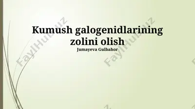 kumush galogenidlarining zolini olish — PPTX