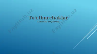 to‘rtburchaklar — PPTX