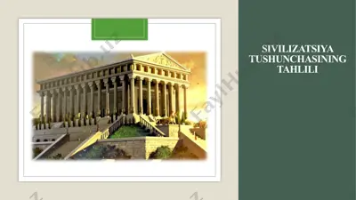 sivilizatsiya tushunchasining tahlili — PPTX