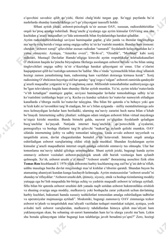 saytlari orqali ma’lumotlarini jahon jamoatchiligi e’tiboriga havola etmoqda. demak, endilikda jahon axborot makonida o’zbekiston ommaviy axborot vositalarining ham munosib o’rni bor, deyishga haqlimiz. bu makonda zarur axborotlar olish bilan bir qatorda axborot xurujlari, ma’naviy tahdidlar zararini ham ko’ryapmiz. hammamizga ayon bo’lishi kerakki, “axborot asri” deb nom olgan xxi asrda hech qaysi davlat yoki jamiyat o’zini temir devor bilan o’rab yashay olmaydi. ayni paytda, ahvol shunday ekan, deb qo’l qovushtirib o’tirish ham to’g’ri kelmaydi, bunday tahdidlarga javoban, biz ham, sodda bo’lmasdan, zarur chora-tadbirlarni ko’rishimiz kerak,– deb ta’kidladi davlatimiz rahbari.– yaxshi bilamiz, xalqimiz oqko’ngil, sodda va ishonuvchan. matbuotda bosilgan, televideniyedan, radiodan aytilgan gaplarga ishonch bilan qaraydi. chetdan turib bizga qarshi ish olib borayotgan informatsion markazlar ham shundan foydalanib qolishga urinadi”. demak, bizga qarshi ish olib boradiganlar oavdan qanday foydalanadi, degan savolga muxtasar javob topishga harakat qilamiz. bu borada mavzuga kengroq yondashamiz. ya’ni, chetdan “axborot xuruji” qilishlaridan tashqari o’zimiz ham qay darajada bo’lmasin …