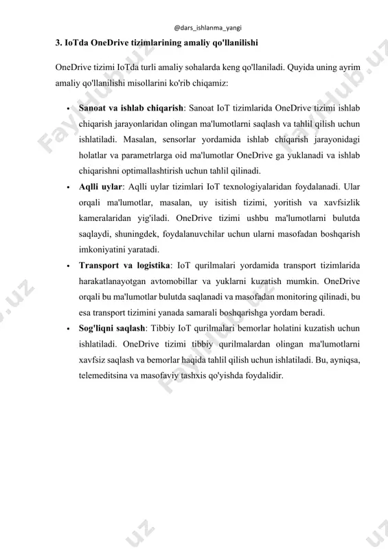 gini ta'minlash uchun qo'shimcha choralar ko'rish zarur. · integratsiya va moslashuv: iot qurilmalarining xilma-xilligi va turli ishlab chiqaruvchilar tomonidan yaratilganligi sababli, ba'zi qurilmalar onedrive bilan to'liq mos kelmasligi mumkin. bu esa tizimlarni integratsiya qilishda muammolarni keltirib chiqarishi mumkin. bu qiyinchiliklarga qaramay, microsoft onedrive tizimi iotda ma'lumotlarni saqlash, ulashish va boshqarishda keng qo'llaniladi va uning imkoniyatlari har doim rivojlanib bormoqda. xulosa microsoft onedrive tizimi va iot (internet of things) o'rtasidagi integratsiya yangi imkoniyatlar yaratadi, ayniqsa, ma'lumotlarni bulutda saqlash, boshqarish va ulashish jarayonida. onedrive iot tizimlarida ma'lumotlarni xavfsiz saqlash, real vaqt rejimida monitoring qilish va ma'lumotlarni tahlil qilish uchun samarali vosita bo'lib, undan sanoat, aqlli uylar, transport, sog'liqni saqlash kabi sohalarda keng foydalanilmoqda. onedrive tizimining afzalliklari, jumladan, skalabillik, xavfsizlik, integratsiya va doimiy kirish imkoniyati iot tizimlarida qo'llaniladigan resurslarning samaradorligini oshiradi. shu bilan birga, ba'zi muammolar, masalan, ma'lumotlar hajmi, internet aloqasining doimiyligi, xavfsizlik muammolari va qurilma integratsiyasi bilan bog'liq qiyinchiliklar ham mavjud. shunga …