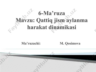 qattiq jism aylanma harakat dinamikasi — PPTX