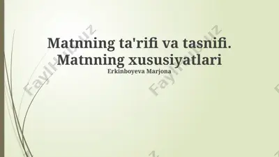 matn tahlilining ta'rifi va xususiyatlari — PPTX