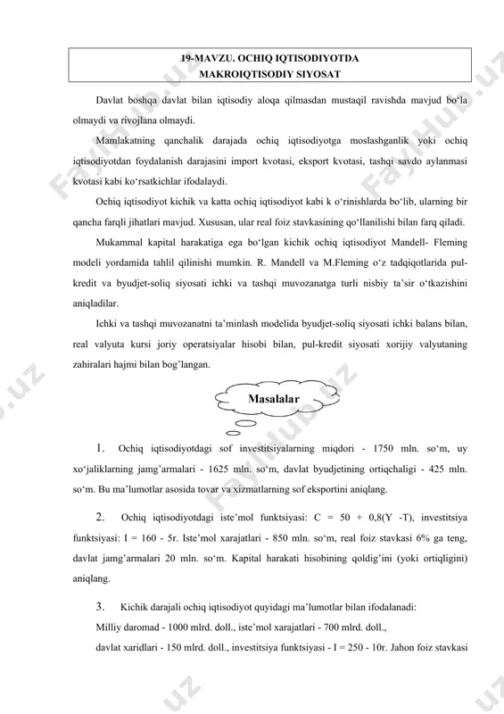 лаб беринг. 19-mavzu. ochiq iqtisodiyotda makroiqtisodiy siyosat davlat boshqa davlat bilan iqtisodiy aloqa qilmasdan mustaqil ravishda mavjud bo‘la olmaydi va rivojlana olmaydi. mamlakatning qanchalik darajada ochiq iqtisodiyotga moslashganlik yoki ochiq iqtisodiyotdan foydalanish darajasini import kvotasi, eksport kvotasi, tashqi savdo aylanmasi kvotasi kabi ko‘rsatkichlar ifodalaydi. ochiq iqtisodiyot kichik va katta ochiq iqtisodiyot kabi k o‘rinishlarda bo‘lib, ularning bir qancha farqli jihatlari mavjud. xususan, ular real foiz stavkasining qo‘llanilishi bilan farq qiladi. mukammal kapital harakatiga ega bo‘lgan kichik ochiq iqtisodiyot mandell- fleming modeli yordamida tahlil qilinishi mumkin. r. mandell va m.fleming o‘z tadqiqotlarida pul-kredit va byudjet-soliq siyosati ichki va tashqi muvozanatga turli nisbiy ta’sir o‘tkazishini aniqladilar. ichki va tashqi muvozanatni ta’minlash modelida byudjet-soliq siyosati ichki balans bilan, real valyuta kursi joriy operatsiyalar hisobi bilan, pul-kredit siyosati xorijiy valyutaning zahiralari hajmi bilan bog’langan. 1. ochiq iqtisodiyotdagi sof investitsiyalarning miqdori - 1750 mln. so‘m, uy xo‘jaliklarning jamg’armalari - 1625 mln. so‘m, davlat byudjetining ortiqchaligi …