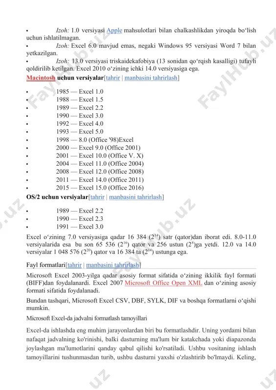 tadbirlarini qoʻllay boshladi . versiyalar[tahrir | manbasini tahrirlash] windows uchun versiyalar[tahrir | manbasini tahrirlash] · 1988-yil — excel 2.0 · 1990-yil — excel 3.0 · 1992-yil — excel 4.0 · 1993-yil — excel 5.0 (office 4.2 va 4.3, faqat windows nt uchun 32 bitli versiyasi ham bor) · 1995-yil — excel 7 windows 95 uchun (microsoft office 95 paketiga qoʻshilgan) · 1997-yil — excel 97 (microsoft office 97 paketiga qoʻshilgan) · 1999-yil — excel 2000 (9) — microsoft office 2000 · 2001-yil — excel 2002 (10) — microsoft office xp · 2003-yil — excel 2003 (11) — microsoft office 2003 · 2007-yil — excel 2007 (12) — microsoft office 2007 · 2010-yil — excel 2010 (14) — microsoft office 2010 · 2013-yil — excel 2013 (15) — microsoft office 2013 · 2015-yil — excel 2016 (16) — microsoft office 2016 · izoh: 1.0 versiyasi apple mahsulotlari bilan chalkashlikdan yiroqda boʻlish …