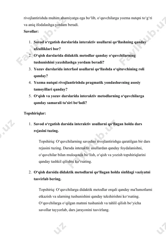 odlarning o‘quvchilarga qanday samarali ta'siri bo‘ladi? topshiriqlar: 1. savod o‘rgatish darsida interaktiv usullarni qo‘llagan holda dars rejasini tuzing. topshiriq: o‘quvchilarning savodini rivojlantirishga qaratilgan bir dars rejasini tuzing. darsda interaktiv usullardan qanday foydalanishni, o‘quvchilar bilan muloqotda bo‘lish, o‘qish va yozish topshiriqlarini qanday tashkil qilishni ko‘rsating. 2. o‘qish darsida didaktik metodlarni qo‘llagan holda sinfdagi vaziyatni tasvirlab bering. topshiriq: o‘quvchilarga didaktik metodlar orqali qanday ma'lumotlarni etkazish va ularning tushunishini qanday tekshirishni ko‘rsating. o‘quvchilarga o‘qilgan matnni tushunish va tahlil qilish bo‘yicha savollar tayyorlab, dars jarayonini tasvirlang. 3. yozuv darslarida pragmatik yondashuvni qo‘llash orqali o‘quvchilarni yozma nutq bo‘yicha baholang. topshiriq: o‘quvchilarga yozma nutqni rivojlantirish uchun pragmatik yondashuvni qanday qo‘llashni tushuntiring. o‘quvchilarga aniq bir mavzuda yozish topshiriqlarini bering va ularning ishlari bo‘yicha izoh- mulohaza tayyorlang.
