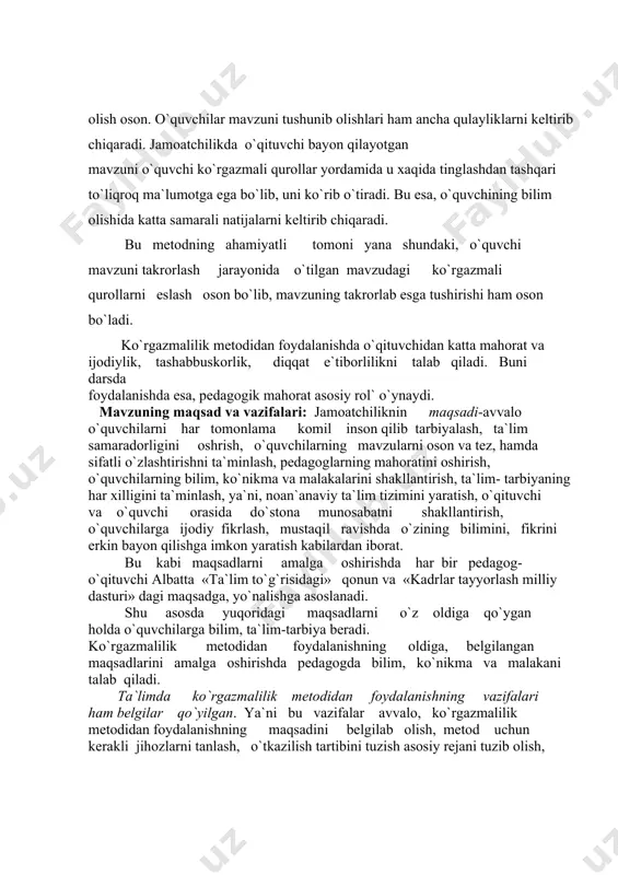 , o`quvchilarning bilim, ko`nikma va malakalarini shakllantirish, ta`lim- tarbiyaning har xilligini ta`minlash, ya`ni, noan`anaviy ta`lim tizimini yaratish, o`qituvchi va o`quvchi orasida do`stona munosabatni shakllantirish, o`quvchilarga ijodiy fikrlash, mustaqil ravishda o`zining bilimini, fikrini erkin bayon qilishga imkon yaratish kabilardan iborat. bu kabi maqsadlarni amalga oshirishda har bir pedagog-o`qituvchi albatta «ta`lim to`g`risidagi» qonun va «kadrlar tayyorlash milliy dasturi» dagi maqsadga, yo`nalishga asoslanadi. shu asosda yuqoridagi maqsadlarni o`z oldiga qo`ygan holda o`quvchilarga bilim, ta`lim-tarbiya beradi. ko`rgazmalilik metodidan foydalanishning oldiga, belgilangan maqsadlarini amalga oshirishda pedagogda bilim, ko`nikma va malakani talab qiladi. ta`limda ko`rgazmalilik metodidan foydalanishning vazifalari ham belgilar qo`yilgan. ya`ni bu vazifalar avvalo, ko`rgazmalilik metodidan foydalanishning maqsadini belgilab olish, metod uchun kerakli jihozlarni tanlash, o`tkazilish tartibini tuzish asosiy rejani tuzib olish, o`tkazilish tartibini oldindan o`quvchilarga tushuntirish, ko`rgazmali metoddan foydalanishda ko`rgazmali qurollarning, topshiriqlarning o`quvchi yoshiga mos kelishini aniqlagan holda pedagoglarga taklif qilinishi kabilardan iborat. belgilangan vazifalarni inobatga olgan holda, ularni bajarishga harakat qilishi, har bir …