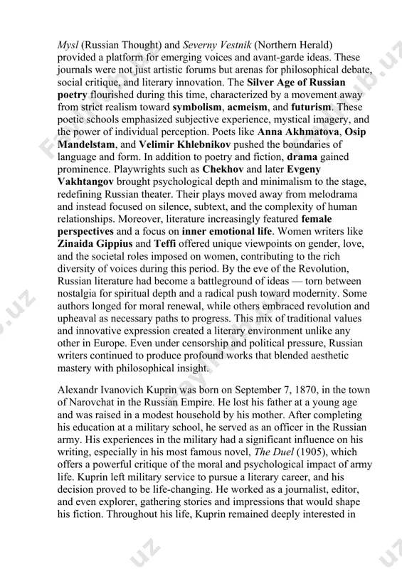 like zinaida gippius and teffi offered unique viewpoints on gender, love, and the societal roles imposed on women, contributing to the rich diversity of voices during this period. by the eve of the revolution, russian literature had become a battleground of ideas — torn between nostalgia for spiritual depth and a radical push toward modernity. some authors longed for moral renewal, while others embraced revolution and upheaval as necessary paths to progress. this mix of traditional values and innovative expression created a literary environment unlike any other in europe. even under censorship and political pressure, russian writers continued to produce profound works that blended aesthetic mastery with philosophical insight. alexandr ivanovich kuprin was born on september 7, 1870, in the town of narovchat in the russian empire. he lost his father at a young age and was raised in a modest household by his mother. after completing his education at …