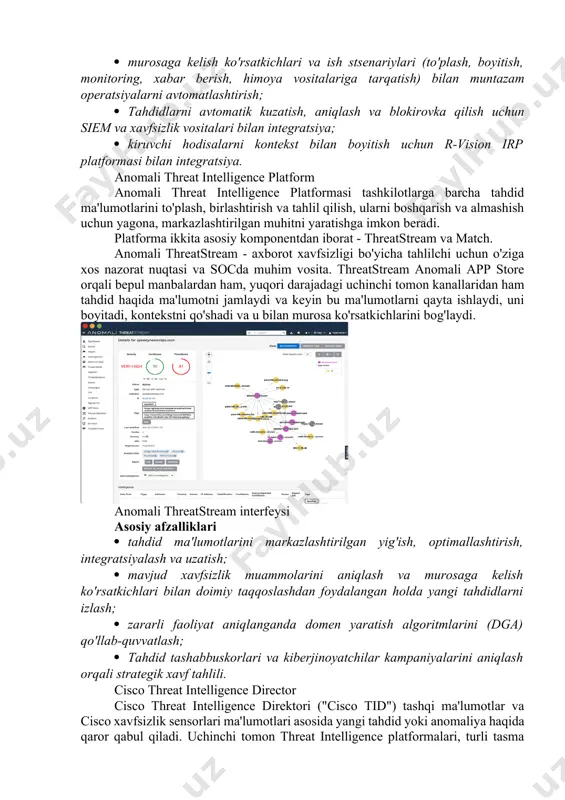 salarga javob berish va tekshirish uchun foydalanadi. r-vision tip tijorat va bepul manbalar, shuningdek fincert maʼlumotlari bilan ishlashni qoʻllab-quvvatlaydi. mahsulot avtomatik ravishda bog'langan manbalardan ma'lumotlarni to'playdi, ularni normallashtiradi va nusxalaydi va yagona taqdimot modeliga olib keladi. asosiy afzalliklari · yagona tuzilgan ma'lumotlar bazasida bir nechta manbalardan tahdid ma'lumotlarini yig'ish va saqlash; · to'g'ridan-to'g'ri platforma interfeysidan ma'lumotlarni boyitish bo'yicha keng ko'lamli xizmatlar bilan integratsiyani qo'llab-quvvatlash; · murosaga kelish ko'rsatkichlari va ish stsenariylari (to'plash, boyitish, monitoring, xabar berish, himoya vositalariga tarqatish) bilan muntazam operatsiyalarni avtomatlashtirish; · tahdidlarni avtomatik kuzatish, aniqlash va blokirovka qilish uchun siem va xavfsizlik vositalari bilan integratsiya; · kiruvchi hodisalarni kontekst bilan boyitish uchun r-vision irp platformasi bilan integratsiya. anomali threat intelligence platform anomali threat intelligence platformasi tashkilotlarga barcha tahdid ma'lumotlarini to'plash, birlashtirish va tahlil qilish, ularni boshqarish va almashish uchun yagona, markazlashtirilgan muhitni yaratishga imkon beradi. platforma ikkita asosiy komponentdan iborat - threatstream va match. anomali threatstream - …