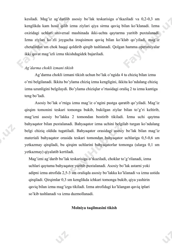 ri qiya sirma qaviq bilan ko’klanadi. izma oxiridagi uchlari universal mashinada ikki-uchta qaytarma yuritib puxtalanadi. izma ziylari ko’zli joygacha iroqisimon qaviq bilan ko’klab qo’yiladi, mag’iz chetalirdan sm chok haqqi qoldirib qirqib tashlanadi. qolgan hamma operatsiyalar ikki qavat mag’izli izma tikishdagidek bajariladi. ag’darma chokli izmani tikish ag’darma chokli izmani tikish uchun bo’lak o’ngida 4 ta chiziq bilan izma o’rni belgilanadi. ikkita bo’ylama chiziq izma kengligini, ikkita ko’ndalang chiziq izma uzunligini belgilaydi. bo’ylama chiziqlar o’rtasidagi oraliq 2 ta izma kantiga teng bo’ladi. asosiy bo’lak o’rniga izma mag’iz o’ngini pastga qaratib qo’yiladi. mag’iz qirqim tomonini teskari tomonga bukib, bukilgan ziylar bilan to’g’ri keltirib, mag’izni asosiy bo’lakka 2 tomondan bostirib tikiladi. izma uchi qaytma bahyaqator bilan puxtalanadi. bahyaqator izma uchini belgilab turgan ko’ndalang belgi chiziq oldida tugatiladi. bahyaqator orasidagi asosiy bo’lak bilan mag’iz materiali bahyaqator orasida teskari tomondan bahyaqator uchlariga 0,5-0,6 sm yetkazmay qirqiladi, bu qirqim uchlarini bahyaqatorlar tomonga (ularga 0,1 sm yetkazmay) qiyalatib …