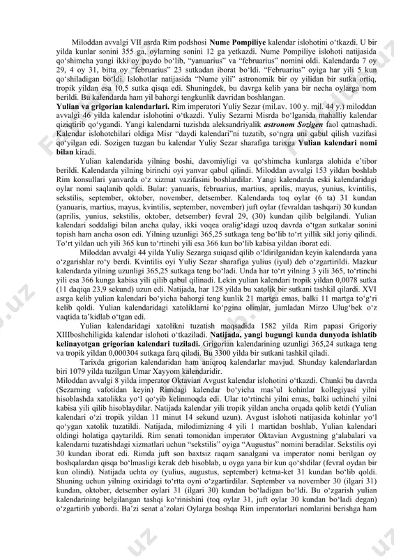 is - lotincha “aprire”- “namoyon bо‘lmoq”, “ochmoq” ma’nolarini bildiradi. bu oyda hamma daraxt va о‘simliklar ochilib gullay boshlagan. uchinchi oy mayus - xudo merkuriyning onasi yer ma’budasi maya nomi sharafiga qо‘yilgan. tо‘rtinchi oy yunius - yupiterning rafiqasi, osmon ma’budasi, ayollarning himoyachisi yunona sharafiga qо‘yilgan. beshinchi oy – kvintilis (lotincha beshinchi)– imperator yuliy sezar sharafiga yulius deb qо‘yilgan. oltinchi oy – sekstilis (lotincha oltinchi) - imperator oktavian avgust (muqaddas kishi) nomi bilan atalgan. yettinchi oy – september (lotincha yettinchi), sakkizinchi oy – oktober (lotincha sakkizinchi), tо‘qqizinchi – november (lotincha tо‘qqizinchi), о‘ninchi oy – detsember (lotincha о‘ninchi) degan ma’noni bildiradi. о‘n birinchi oy - yanuaris deb atalib, ikki yuzli xudo yanus nomiga qо‘yilgan. о‘n ikkinchi oy - februarius - yer osti podshosi februus nomiga qо‘yilgan. shuningdek, “februane” sо‘zi “tozalanmoq”, “poklanmoq” degan ma’nolarni ham bildiradi. yilning oxirida poklanish marosimi о‘tkazilgan. miloddan avvalgi vi asrda rimliklar mazkur oy kalendarini oy-quyosh kalendariga aylantirishga urinib kо‘rdilar. …