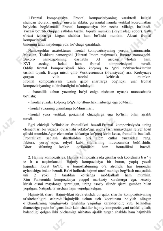 n obraz yoki voqea asarga kiritish uchun muvofiqmi yoki yoʻqmi — buni faqat yozuvchi aytmoqchi boʻlgan gapga nisbatan aniqlash mumkin. bu ham kompozitsiyaning muhim bir tomoni. kompozitsiya shu jihati bilan asarda mazmunning qay darajada mazmundorligini koʻrsatuvchi muhim omillardan. musiqada — 1) musiqa asarining tuzilishi (qarang: musiqa shakli); 2) kompozitor ijodining mahsuli, tugal musiqa asari; 3) koʻp ovozli musiqa asarlarini yaratish jarayoni, badiiy ijod turi; 4) konservatoriya va boshqa musiqa oʻquv yurtlarida oʻqitiladigan tarixiy-nazariy va amaliy fan. musiqiy mavzularni yaratish tamoyillari, ularni rivojlantirishda koʻp ovozli musiqa vositalaridan unumli foydalanish yoʻllari, muayyan musiqa janri, tur va uslublarning xususiyatlari, asarlar tuzilishi va tugal shaklga keltirilishi qonun-qoidalari kabi maʼlumotlardan iborat. 2.biror bir shakl fazoda joylashishiga ko‘ra uch turga bo‘linadi: 1. frontal; 2. hajmiy; 3. hajmiy-fazoviy. tomoshabin ham shakllarni uch yo‘sindaidrok etishi mumkin: 1) tomoshabin bir joyda turib shaklni ko‘radi; 2) tomoshabin shaklning atrofida aylanib uning tashqi ko’rinishini ko‘radi; 3) tomoshabin shaklning ichi sari harakat …