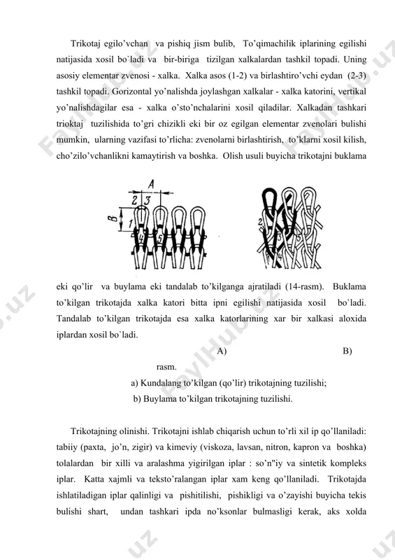 igi va sillikligini oshirish, ishkalanishini kamaytirish maksadida parafinlaydilar. kimeviy iplarni statik elektr to’planishini kamaytirish uchun emo’lsiyalaydilar. tandalab to’qiladigan trikotajga mo’ljallangan iplar, undan tashkari tandalash jaraenidan o’tadi (sektsion tandalash qo’llaniladi). trikotaj polotnolarni qo’lir (kundalang to`qish) va tandalab to’kiydigan mashinalarda ishlab chiqaradilar. ularni asosiy organlari: igna, platina (plastina), ip yo’naltiro’vchi va presslar. igna asosan ikki xil bo`ladi: ilmokli va tilchali. ignaning vazifasi xalkani xosil kilish, ya"ni o’ni jaraenlarini bajarish. platina to’rli jaraenlarni bajarishga mo’ljallangan: iplarni egish, igna buyi siljitish, xalkani ignadan to’shirish va boshka. ip yo’naltirgich 0ipni ignaga o’tkazish uchun mo’ljallangan. press ilmok ignali mashinada o’rnatiladi. press vazifasi ilmok uchini igna chuqurligiga to’shirish. trikotajni ishlab chiqarish usuli ikki xil bo`ladi: to`quv va trikotaj. bularda xalka xosil kilish jaraenlari 10 operatsiyadan iborat: eski xalkani igna ilmogidan ketkazish; yangi ipni etkazish; ipni egish; ipni ilmok tagiga etkazish; presslash; eski xalkani ilmok o’stiga chiqarish; eski xalka bilan yangi ipni birlashtirish; eski xalkani ignadan to’shirish; yangi …