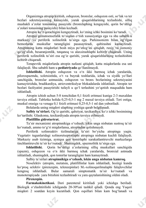 maytiradi, 2 va 3 valentli metallaphi o‘z tarkibida saqlaydigan antatsid moddalar tetratsiklinlar bilan birikmalar (xelat) hosil qilib, tetratsiklinlaphing ichakdan so‘rilishini kamaytiradi. antatsid moddalaphi tanlash. antatsid moddalaphi tanlashda ulaphing neytrallovchi kuchi ta’sirining boshlanishi va davomiyligi hamda salbiy ta’sirlari hisobga olinadi. natriy gidrokarbonat tez ta’sir qiluvchi antatsid, lekin uning ta’sir davomiyligi qisqa, atiga 15-20 daqiqa, bu esa dorini tez-tez qabul qilishni taqozo etadi. magniy oksidi eng kuchli antatsid ta’sirga ega. masalan, 1,0 magniy oksidi – 500 ml, 1 g kalsiy karbonat – 200 ml, 1 g magniy trisilikat – 155 ml, 1 g alyuminiy gidrooksidi-200-250 ml 0,1g xlorid kislotasini bog‘laydi. eng uzoq davom etadigan va tejamli samara magniy trisilikat va alyuminiy gidrooksidi qabul qilinganda kuzatiladi. bu preparatlar o‘rtacha miqdorlarda qabul kilinganda oshqozon ph ni 4,6 atrofida 1-1,5 soat davomida saqlab turadi. ammo juda kuchli yara og‘riqlarida ulaphing ta’siri etarli bo‘lmasligi mumkin, bunday holatlarda tezroq ta’sir qiladigan dorilar tavsiya qilinadi. antatsid moddalaphing salbiy …