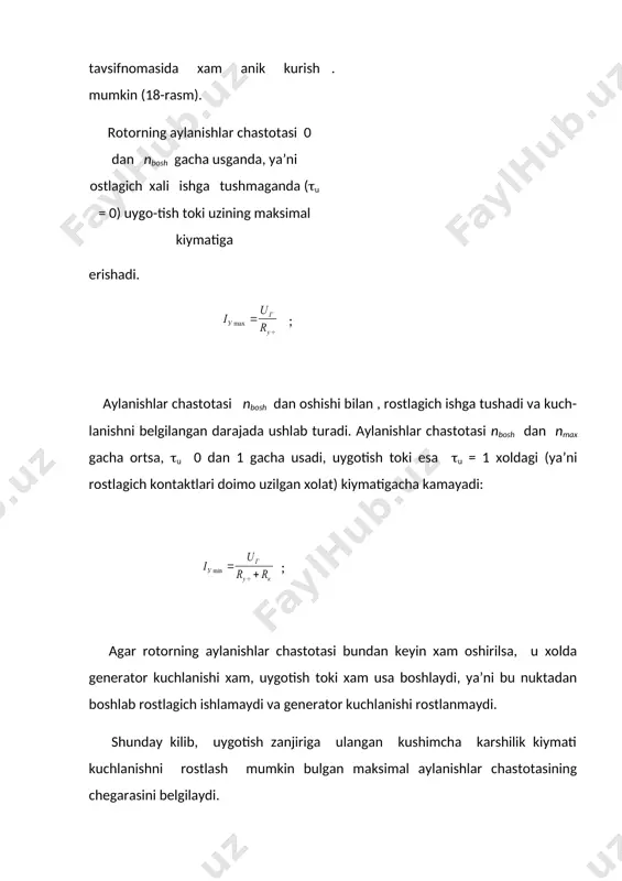 ch bilan birga-likda kiymati nisbatan katta bulgan uygotish toki iu xam uta boshlaydi, natijada "a" nuktada kuchlanishning pasayishi ancha sezilarli buladi va rostlagich chulgamiga uzatilayotgan kuch-lanish xam keskin kamayadi urch = ug - ( ich + iu ) rt , xam sekin asta usib boradi. bu kamchilik rostlagich sxemasiga baravarlashtiruvchi chulgamyoki baravarlashtiruvchi karshilik ulash yuli bilan bartaraf kilinadi. rostlagich kontaktlarida uchkun chikishini kamaytirish. rostlagich kontakt-lari uzilganda, uygotish toki uz kiymatini darxol uzgartira olmaydi va kontaktlar uzilgan birinchi dakikalarda uzining oldingi kiymati iu ni saklab koladi. bu tok kushimcha karshilik orkali tutashib, unda kuchlanish pasayishi sodir buladi va u kontaktlar orasidagi kuchlanish uk ga teng buladi. uk = iu rk , (12) uygotish tokining va uygotish zanjiridagi karshilik kiymatining ortishi, kontaktlar orasidagi kuchlanish oshishiga va demak ularda xosil bulayotgan uchkunning kuchayishiga olib keladi. bu uchkun ta’sirida kontaktlarning oksidlanish va yemirilish jarayoni tezlashadi, natijada rostlagichning va umuman generator kurilmasining ishonchlilik darajasi keskin …