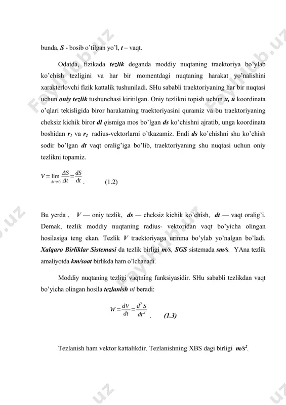 nalish bo’yicha o’zgarib turadi. shu sababli tezlanish harakat yo’nalishi bilan bir xil bo’lmaydi. tezlanish w vektorini egri chiziqli harakatda ikki o’zaro perpendikulyar tashqil etuvchilarga ajratish mumkin: tangensial tashqil etuvchi wt va normal tashqil etuvchi wn . tangensial tashqil etuvchi egri chiziqqa urinma bo’ylab yo’nalgan bo’ladi va quyidagiga teng bo’ladi: wt = , (1.4) bu yerda, v— chiziqli tezlik, t— vaqt. tezlanishning normal tashqil etuvchisi wn egrilik markaziga yo’nalgan bo’ladi va matematik ravishda shunday ifodalanadi: wn =, (1.5) bunda, r — egrilik radiusi. agar moddiy nuqta aylana bo’ylab tekis harakat qilayotgan bo’lsa, burchak tezlik bilan xarakterlanadi, burchak tezlik matematik ravishda shunday ifodalanadi: , (1.6) bunda, - radius-vektorning burilish burchagi t - vaqt. chiziqli tezlik v va burchak tezlik shunday bog’langan: v= . (1.7) moddiy nuqtaning bir marta aylanishi uchun ketgan vaqtga aylanish davri deyiladi va t bilan belgilanadi. vaqt birligidagi aylanishlar soni aylanish chastotasi deb ataladi va p bilan belgilanadi. aylanish …