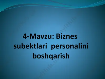 biznes subektlari personalini boshqarish — PPTX
