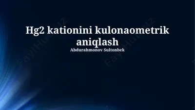 hg2 kationini kulonaometrik aniqlash — PPTX