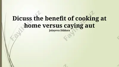 the benefits of home cooking vs eating out — PPTX