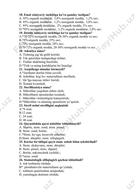 tom. shpatel; c. borlar, nakonechnik (uchlik) ; d.*stom. zond. 26. stomatologik silliqlagich qachon ishlatiladi? a. tish toshlarini olishda; b*. plombalovchi materiallarni qo‘yishda; c. tishlarni qimirlashini aniqlashda; d. yumshagan dentinni olishda. 27. stomatologik bemorlarning tibbiy varaqasini ko’rsating: a. f- 025 u; b. f- 030 u; c*. f- 043 u; d. f- 039 u. 28. bemorlarni tekshirishda qanday asboblar qo‘llaniladi? a. stom. oyna va stom. silliklagich; b*.stom. oyna, stom. zond, stom. pinset; c. stom. shpatel, stom shtopfer, stom. ekskavator; d.stom. oyna, stom. shpatel. 29. bemorlarni asosiy tekshirish usullariga nimalar kiradi? a. termodiagnostika usuli; b*.so‘rab- surishtirish, anamnez yig‘ish; c. rentgenologik tekshirish usuli; d. biopsiya, sitologik tekshirish usuli. 30. elektroodontodiagnostikada sog’lom tishlar qanday tok kuchiga javob beradi? a.* 2-6 mka; b. 50-60 mka; c. 80-100 mka; d. 120-200 mka. 31. elektroodontodiagnostika nimani sezuvchanligini aniqlashda qo‘llaniladi? a.*tish pul’pasi va periodontni; b. og‘iz bo‘shlig‘i shilliq qavatini; c. al’veolyar o’simtani; d. milklarni. 32. bakteriologik tekshirish quyidagi kasalliklarda …