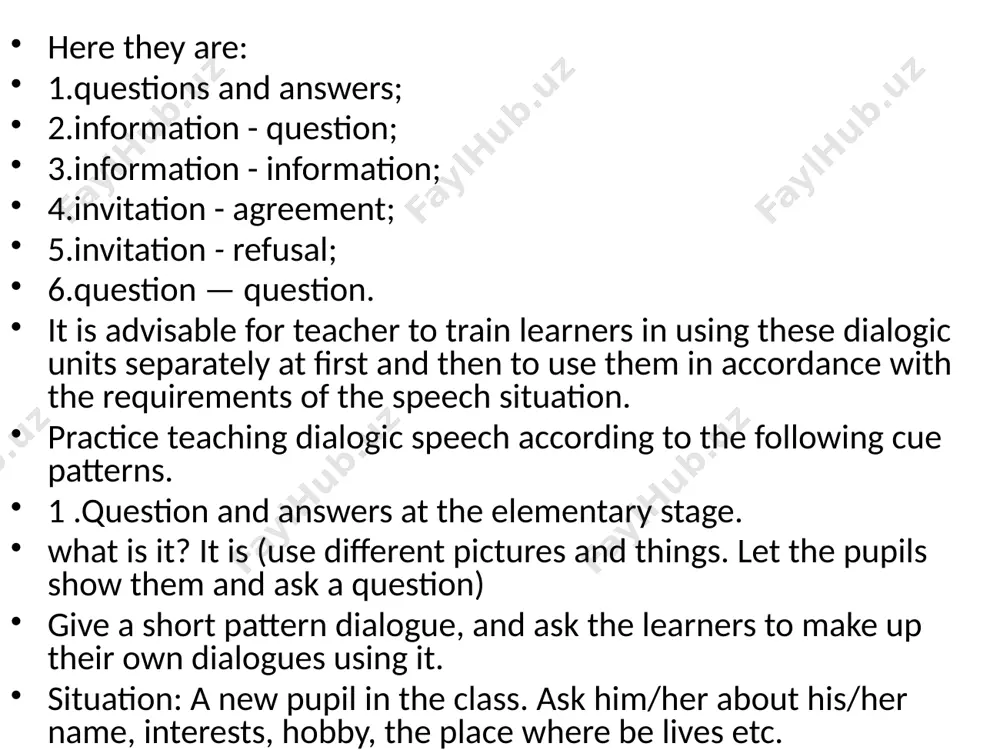logue. three kinds of reproduction: a) immediate. pupils reproduce the dialogue in imitation of the speech just after they have heard it. the pupils are asked to learn the dialogue by heart for their homework b) delayed. they enact the dialogue on persons. before calling on pupils it is recommended that they should listen to the dialogue recorded again to remind them of how it sounds. c) modified. pupils enact the dialogue with some modifications in its contents. they change some elements in it. pupils use their own experience while selecting the words for substitutions. 1.creative: pupils make up dialogues of their own. they are given a picture or a verbal situation to talk about. to make the act of communication easier for the pupils the teacher helps them with “props”. the pupil needs props of two kinds: props in content or what to speak about, what to say, and …
