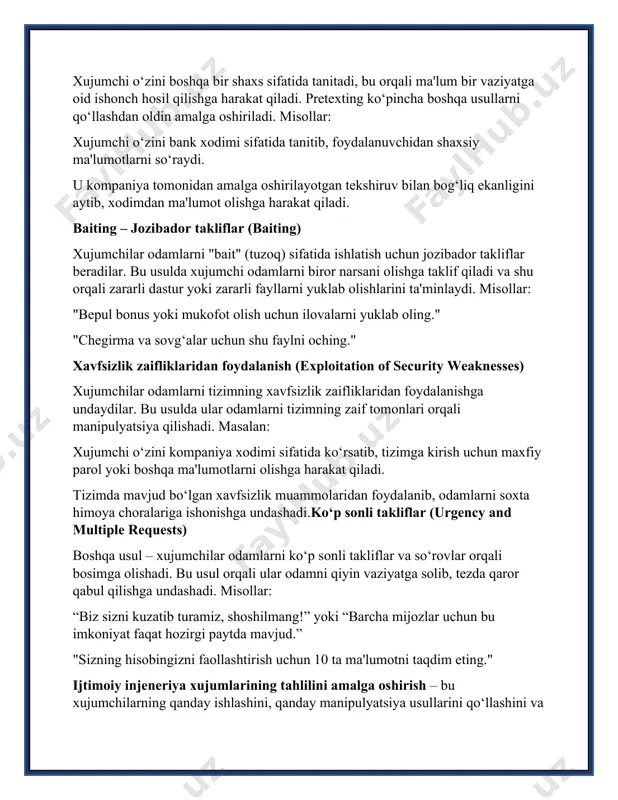 ichlarda ijtimoiy injeneriya xujumlarining tahlilini amalga oshirish mumkin: xujumchilarni tahlil qilish motivatsiya va maqsadlarini tushunish: xujumchilarning asosiy maqsadi nima ekanligini aniqlash muhim. ular, ko‘pincha, moliyaviy foyda, ma'lumotlarni o‘g‘irlash, tizimlarga ruxsatsiz kirish yoki boshqa zararli amallarni amalga oshirishni istaydilar. motivatsiyani tushunish, ularning qanday xatti-harakatlar qilishlarini va qaysi usullardan foydalanishlarini oldindan taxmin qilishga yordam beradi. xujumchilarning psixologik jihatlari: xujumchilar odamlarni manipulyatsiya qilishda psixologik usullardan foydalanadilar. bu usullarni tahlil qilishda xujumchilarning qanday qilib odamlarni shoshilishga, qo‘rqishga yoki ishonchga asoslangan qarorlar qabul qilishga majbur qilishlari tushunilishi kerak. xujum usullarini aniqlash ijtimoiy injeneriya xujumchilari ko‘pincha quyidagi usullardan foydalanadilar: phishing (fishing): xujumchi odamni soxta email yoki xabar bilan aldaydi va foydalanuvchidan shaxsiy ma'lumotlarni (masalan, parol, kredit kartasi raqami) so‘raydi. vishing (voice phishing): telefon orqali odamni aldatib, ularning shaxsiy ma'lumotlarini olishga harakat qiladi. baiting: xujumchilar jozibador takliflar yoki mukofotlar orqali odamlarni zararli fayllarni yuklab olishga undaydilar. pretexting: xujumchi o‘zini boshqa bir shaxs sifatida tanitadi, misol uchun, bank …