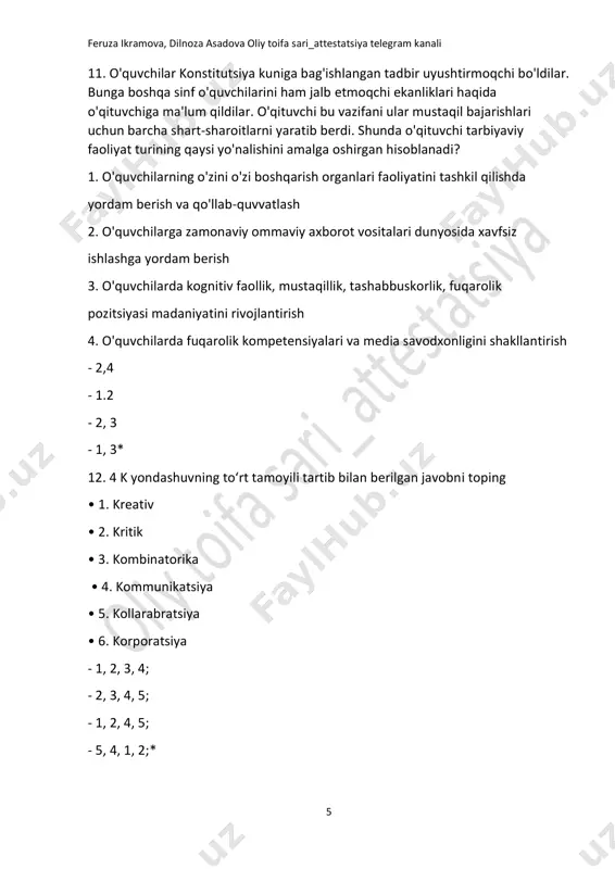 ari o‘zgaradi. 3) qo‘yilgan maqsadga erishishga yo‘naltirilgan pedagog bilan o‘quvchilarning tartiblangan o‘zaro harakati a) o‘qitish b) o‘rganish c) o‘rgatish - 1-a, 2-b, 3-c - 1-b, 2-a, 3-c feruza ikramova, dilnoza asadova oliy toifa sari_attestatsiya telegram kanali 8 - 1-c, 2-b, 3-a* - 1-c, 2-a, 3-b 19. umumiy o'rta ta'lim sifatini nazorat qilishning nechta turlari mavjud ? - 2 ta - 3 ta - 4 ta* - 5 ta 20. ta’lim amaliyotida “pedagogik texnologiya” tushunchasi uch darajasining ketma-ketligini belgilang: • 1. umumpedagogik (makro) daraja. • 2. lokal daraja (mikro). • 3. xususiy- metodik (mezo) daraja. - 1, 2, 3; - 1, 3, 2;* - 3, 2, 1; - 2, 3, 1 21. blum taksonimiyasi necha bosqichdan iborat? - 5 - 4 - 6* - 7 22. blum taksonomiyasi bosqichlari ketma-ket berilgan qatorni toping. 1) bilish 2) tushunish 3) tahlil qilish 4) qo'llash 5) sintez 6) baholash - 1,2,3,4,5,6 feruza ikramova, dilnoza …