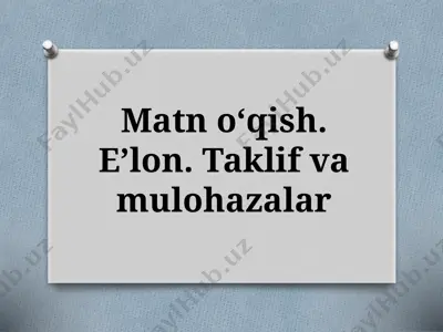 matn oʻqish. eʼlon. taklif va mulohazalar — PPTX