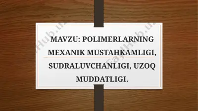 polimer materiallarning mexanik xususiyatlari — PPTX