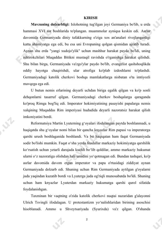 arkaziy hukumat ularni o‘z nazoratiga olishdan hali umidini yo‘qotmagan edi. bundan tashqari, ko'p asrlar davomida davom etgan imperator va papa o'rtasidagi ziddiyat aynan germaniyada dolzarb edi. shuning uchun rim germaniyada aytilgan g'oyalarni juda yaqindan kuzatib bordi va lyuterga juda og'riqli munosabatda bo'ldi. shuning uchun ham knyazlar lyuterdan markaziy hukumatga qarshi qurol sifatida foydalanishgan. taxminan bir vaqtning o'zida katolik cherkovi nuqtai nazaridan g'alayonni ulrich tsvingli ifodalagan. u protestantizm yoʻnalishlaridan birining asoschisi hisoblanadi. ammo u shveytsariyada (syurixda) va'z qilgan. o'shanda shveytsariya rasmiy ravishda nemis xalqining muqaddas rim imperiyasining bir qismi edi, aslida shveytsariyaliklar mustaqillik huquqini allaqachon isbotlagan edi. imperator ham, papa ham bu mamlakatning o'tmishdagi bosqinchilari tajribasini esladilar. boshqa tomondan, shveytsariya yevropa siyosatida muhim o'yinchi bo'lishga da'vo qilmadi. shuning uchun tsyurix g'alayonli g'oyalarga e'tibor bermadi: mojaro natija bermadi. natijada protestantizm lyuter tomonidan qoʻzgʻatilgan toʻqnashuv natijasida vujudga keldi. islohotning asosiy sababi katolik cherkovining ichki inqirozi edi. rasmiy cherkovga qarshi norozilik diniy tuyg'u tubidan …