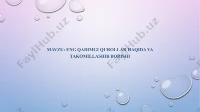 qadimgi qurollar: turlari va takomillashishi — PPTX